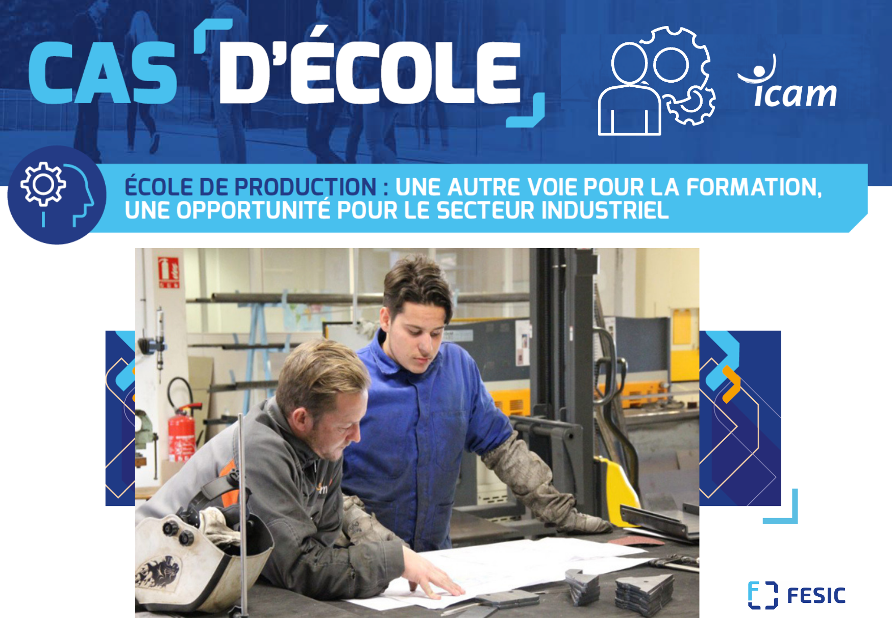 Les [cas d’école] FESIC : l’école de production Icam Toulouse